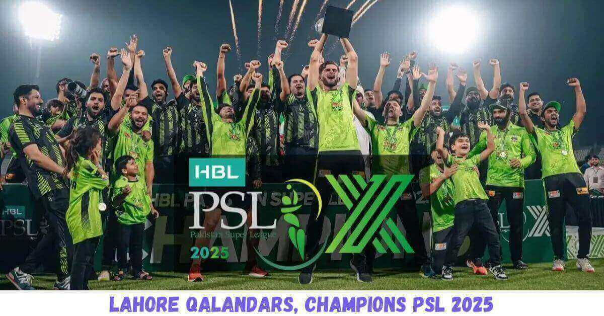 Lahore Qalandars create history after winning PSL 10, 2025